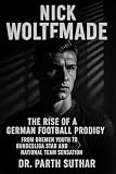 Nick Woltemade: The Rise of a German Football Prodigy – From Bremen Youth to Bundesliga Star and National Team Sensation (Sports Persons Life Story)