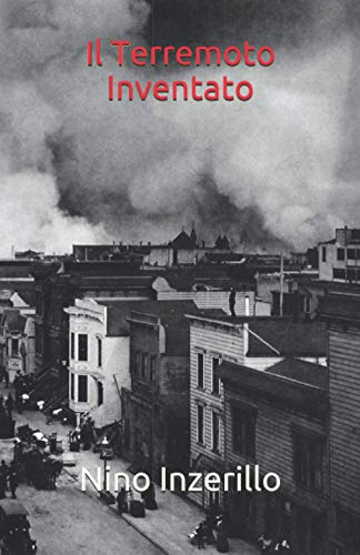 Il Terremoto Inventato (Italian Edition)