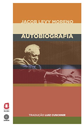 Jacob Levy Moreno: autobiografia