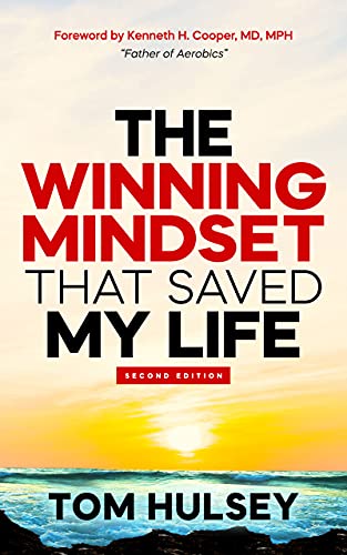 The Winning Mindset that Saved My Life, Second Edition (English Edition)
