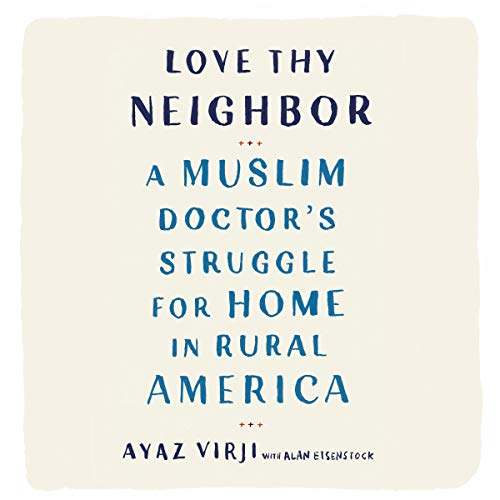 Love Thy Neighbor by Ayaz Virji M.D., Alan Eisenstock episode artwork