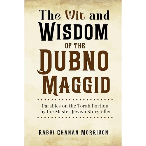 The Wit and Wisdom of the Dubno Maggid by Chanan Morrison episode artwork