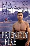 Friendly Fire (the Echo Platoon Series, Book 3)