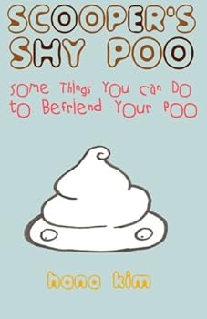 Paperback Scooper's Shy Poo: Some Things You Can Do to Befriend Your Poo Book