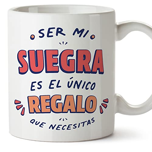 MUGFFINS Tazas para SUEGRA - En Español - Soy el único regalo que necesitas - 11 oz / 330 ml - Regalo original y divertido MUGFFINS Tazas para SUEGRA - En Español - Soy el único regalo que necesitas - 11 oz / 330 ml - Regalo original y divertido