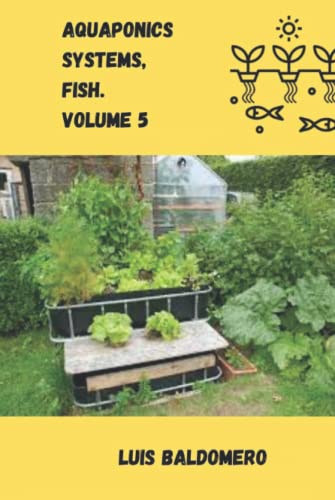 Aquaponics systems, fish. Volume 5 (Sistemas de acuaponía)