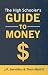 The High Schooler's Guide To Money