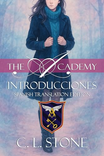 La Academia: Ave Fantasma: Introducciones: The Academy: Ghost Bird: Introductions (Spanish Translation Edition) (Academy: Ghost Bird: Spanish Edition nº 1)