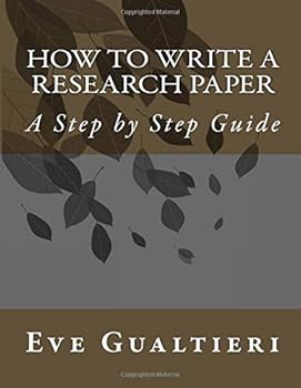 Paperback How to Write a Research Paper: A Step by Step Guide Book