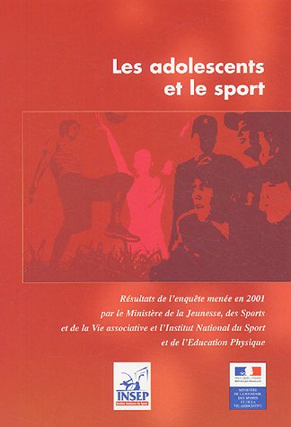 Les adolescents et le sport : Enquêtes 2001