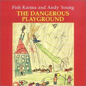 Dangerous Playground