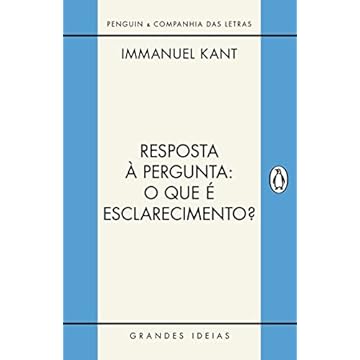 Capa do livro Resposta à pergunta: O que é esclarecimento?: E outros textos