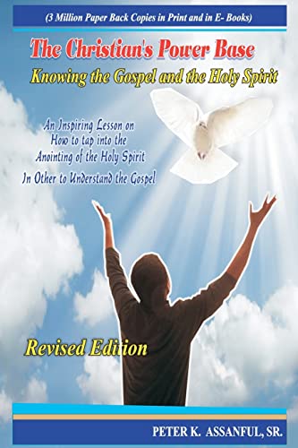 The Christian's Power Base:Knowing The Gospel And The Holy Spirit