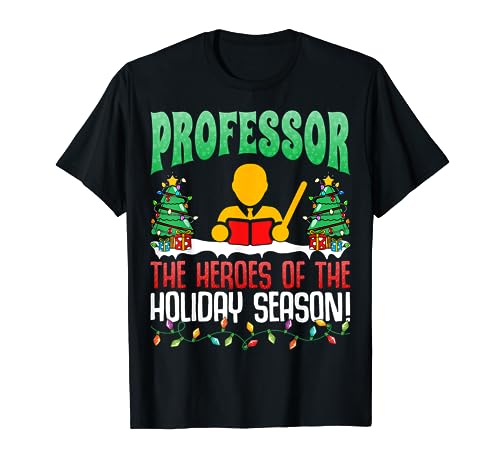 Lecturer Professor The Heroes - Educator Professor Christmas Maglietta