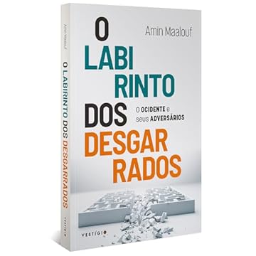 Capa do livro O labirinto dos desgarrados: O Ocidente e seus adversários