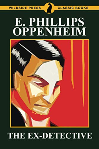 The Ex-Detective 1479424757 Book Cover