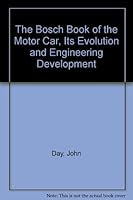 The Bosch Book of the Motor Car, Its Evolution and Engineering Development B001ACVQC8 Book Cover