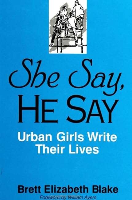 She Say, He Say: Urban Girls Write Their Lives      Hardcover – September 11, 1997