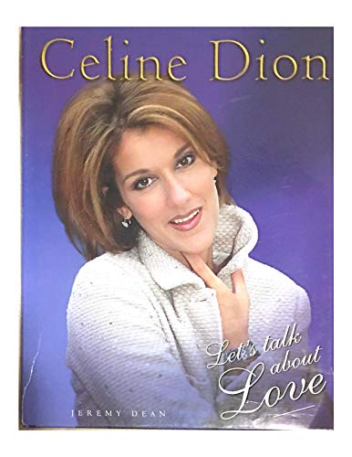 Celine Dion: let's talk about love 1858685818 Book Cover