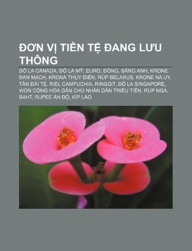 Đơn vị tiền tệ đang lưu thông: Đô la Canada, Đô la Mỹ, Euro, Đồng, Bảng Anh, Krone Đan Mạch, Krona Thụy Điển, Rúp Belarus, Krone Na Uy