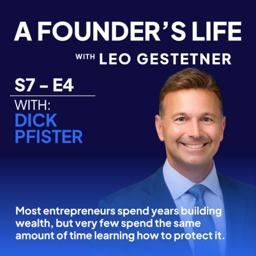 Why Optimism Is a Founder&rsquo;s Greatest Advantage &ndash; Dick Pfister | S7 E4