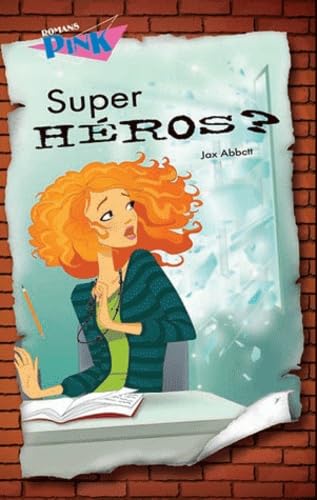 Super-héros ? Abbott, Jax and Levadoux, Marie-Josée