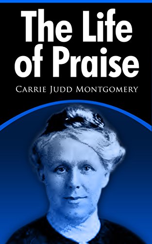 The Life of Praise: The secret to unlocking the Power