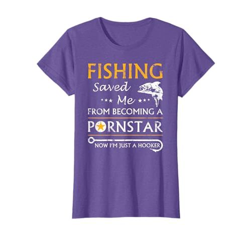 Mens Fishing Saved Me from Being A Pornstar Quote Fishing Funny Joke Now Im Just A Hooker Funny For Fisherman T-Shirt