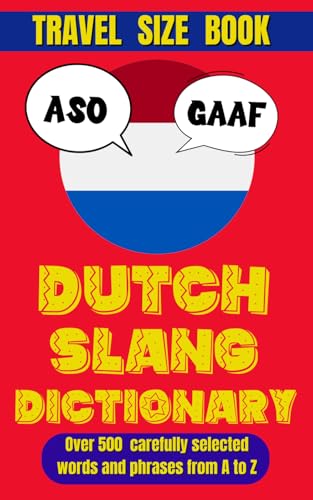 Dutch Slang Dictionary: Your Guide to the Real Language of the Netherlands (Slang World)