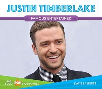 Justin Timberlake: Famous Entertainer - Book  of the Big Buddy Pop Biographies
