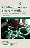 Multifunctional and Smart Materials (Advances in Surface Engineering and Tribology)