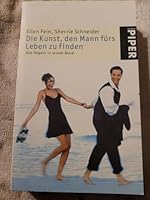Die Kunst, den Mann fürs Leben zu finden: Alle Regeln in einem Band 3492300073 Book Cover