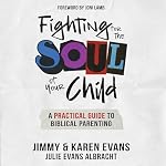 Cover of Fighting for the Soul of Your Child