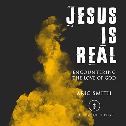 Jesus Is Real by Aric Smith episode artwork