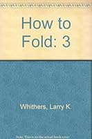 How to Fold 0881081965 Book Cover