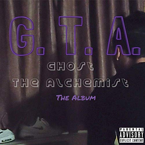 Play G.T.A. The Album by Ghost the Alchemist on Amazon Music