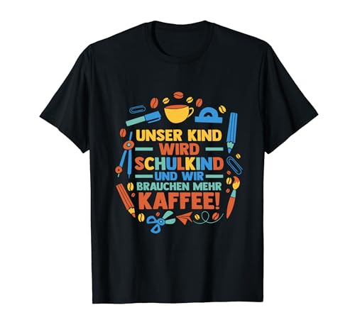 Eltern Schulkind Grundschule Erste Klasse Einschulung T-Shirt