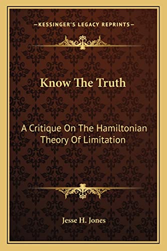 Know The Truth: A Critique On The Hamiltonian Theory Of Limitation