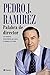 Palabra de director: Las memorias del periodista que nunca ha temido a la verdad (No Ficción)