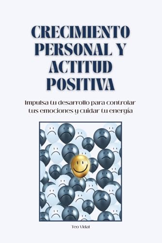 Crecimiento personal y actitud positiva: Impulsa...