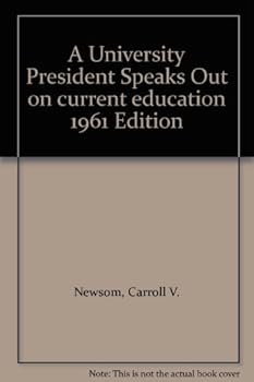 Hardcover A University President Speaks Out on current education 1961 Edition Book