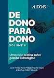 De Dono para Dono - Volume II: Uma visão prática sobre gestão estratégica (Portuguese Edition)