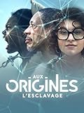  Aux origines, l\'esclavage