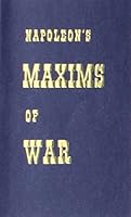 Napolean's Maxim of War 0879474254 Book Cover