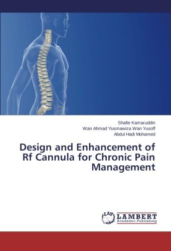 Design and Enhancement of Rf Cannula for Chronic Pain Management