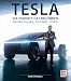 Produktbild Tesla: Die Zukunft hat begonnen - Entwicklung, Technik, Typen