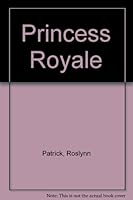 Princess Royale 006104024X Book Cover
