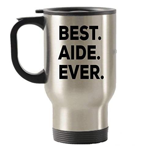 Best Aide Ever Travel Mug - Gift For Teachers Nurses Aide Hospice Bus Home Health Certified Driver Aid - Present Gift Idea