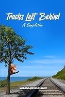 Tracks Left Behind (A Compilation) B0G27GKYF8 Book Cover