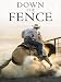 Down The Fence